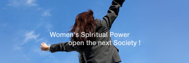 Women's Spiritual Power opens the next Society !